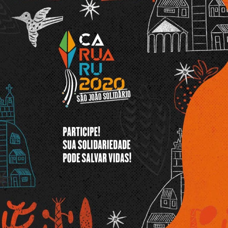 Caruaru 2020 - São João Solidário - Fonte Prefeitura de Caruaru